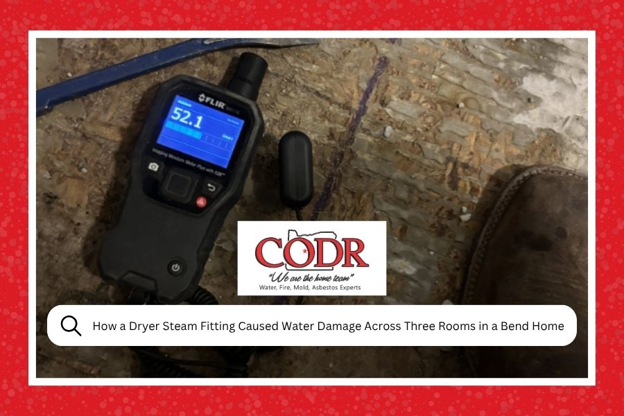 How a Dryer Steam Fitting Caused Water Damage Across Three Rooms in a Bend Home